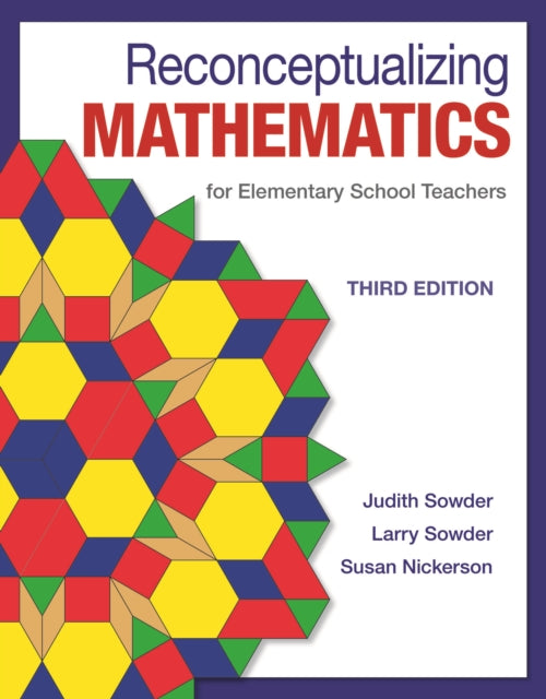 Reconceptualizing Mathematics: for Elementary  School Teachers