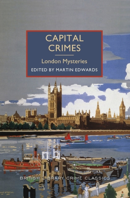Capital Crimes London Mysteries British Library