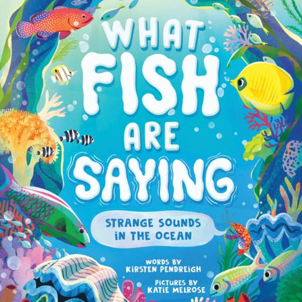 What Fish Are Saying