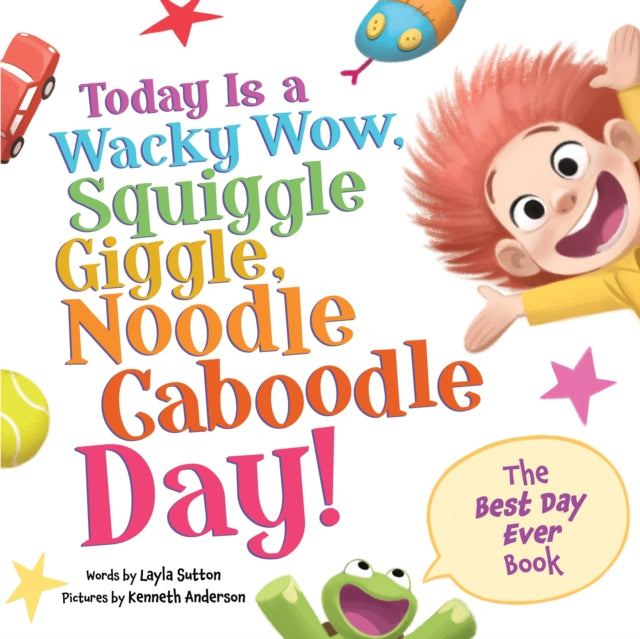 Today Is a Wacky Wow Squiggle Giggle Noodle