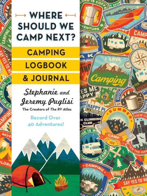 Where Should We Camp Next Camping Logbook and Journal