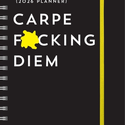 2026 Carpe Fcking Diem Planner
