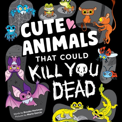 Cute Animals That Could Kill You Dead