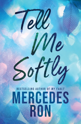 Tell Me Softly