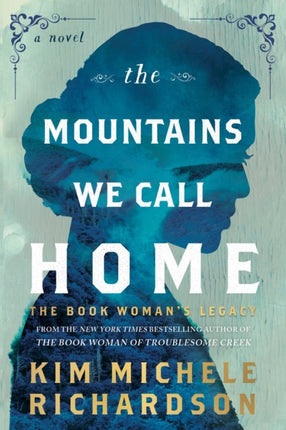 The Mountains We Call Home The Book Womans Legacy