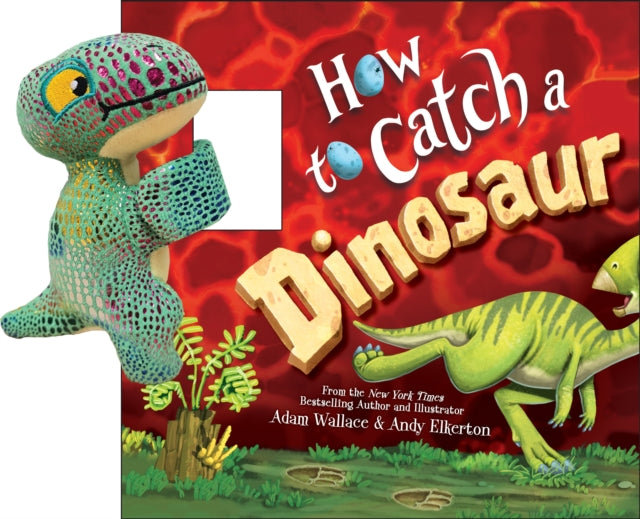 Snap  Snuggle How to Catch a Dinosaur