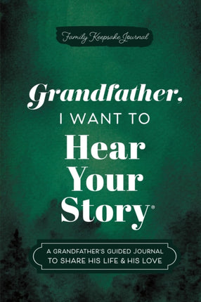 Grandfather I Want to Hear Your Story