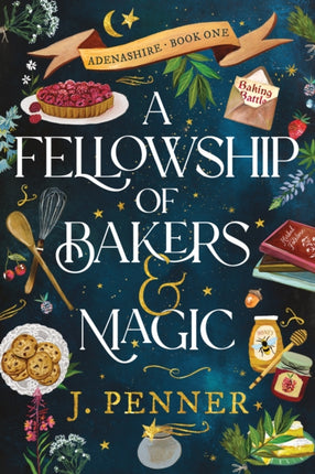 A Fellowship of Bakers  Magic