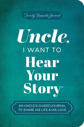 Uncle I Want to Hear Your Story