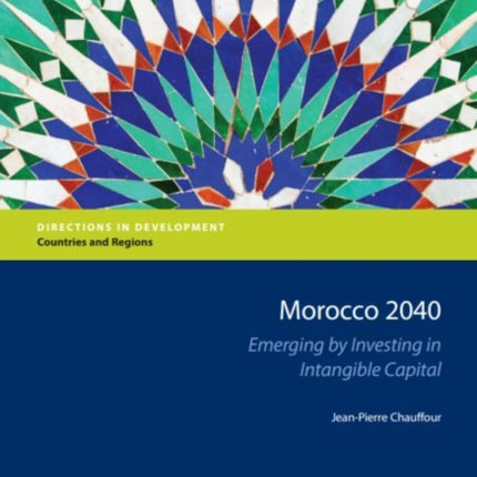 Morocco 2040  Emerging by Investing in Intangible