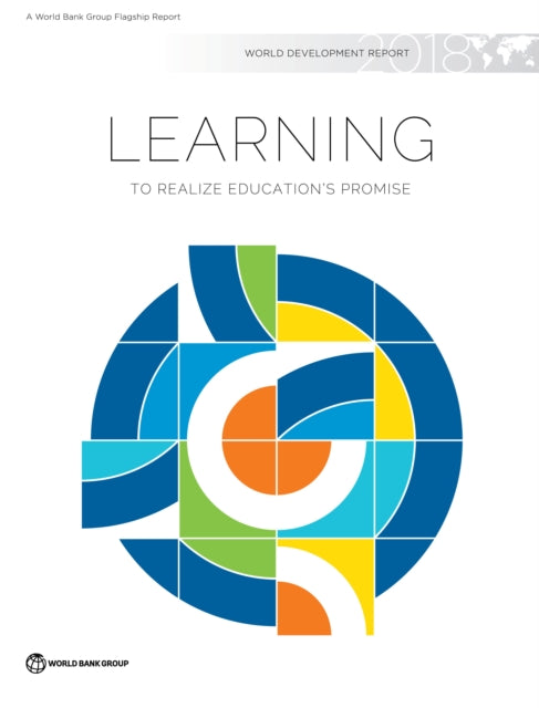 World Development Report 2018  Learning to