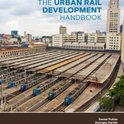 The Urban Rail Development Handbook