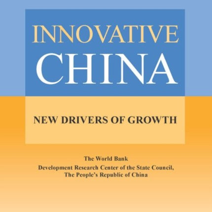 Innovative China  New Drivers of Growth