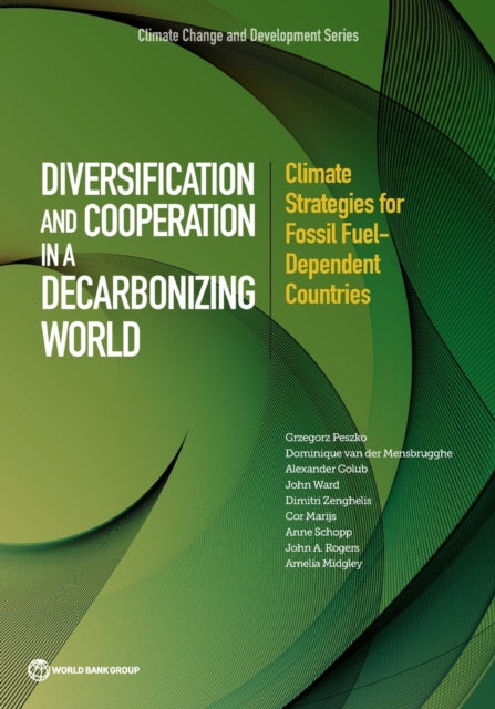 Diversification and cooperation in a decarbonizing world: climate strategies for fossil fuel - dependent countries