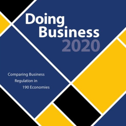 Doing business 2020: comparing business regulation in 190 economies