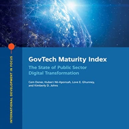 GovTech Maturity Index  The State of Public Sector Digital Transformation