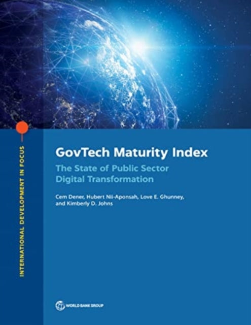 GovTech Maturity Index  The State of Public Sector Digital Transformation