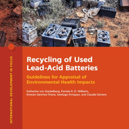 Recycling of Used LeadAcid Batteries  Guidelines