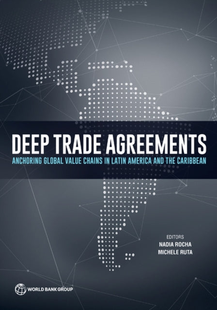 Deep Trade Agreements  Anchoring Global Value