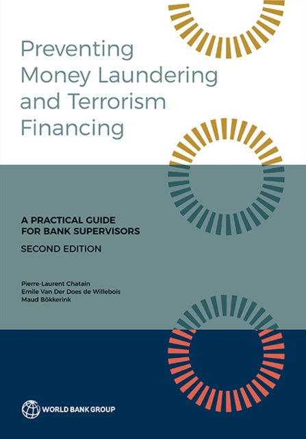 Preventing Money Laundering and Terrorist Financ  A Practical Guide for Bank Supervisors