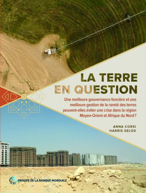 La terre en question  Une meilleure gouvernance fonci232re et une meilleure gestion de la p233nurie de terres peuventelles 233viter la crise qui sanno