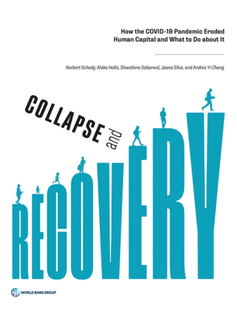 Collapse and Recovery  How the COVID19 Pandemic