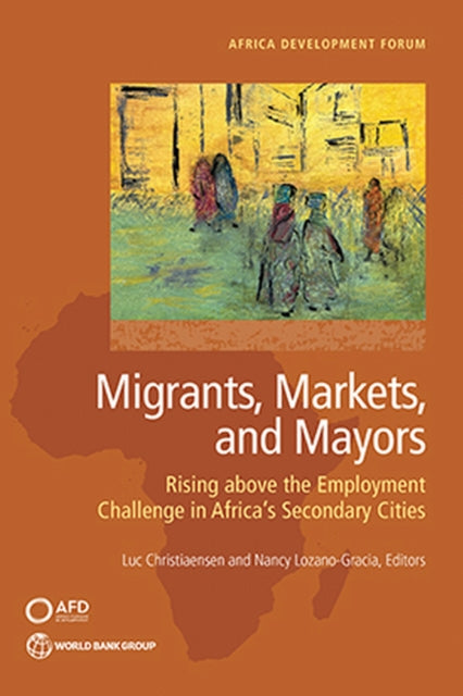 Migrants Markets and Mayors