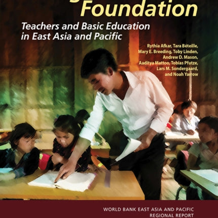 Fixing the Foundation  Teachers and Basic Education in East Asia and Pacific