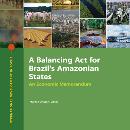A Balancing Act for Brazils Amazonian States  An