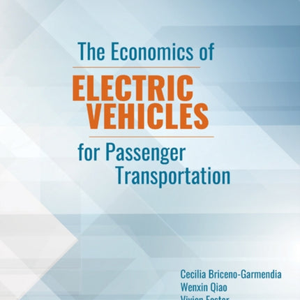 The Economics of Electric Vehicles for Passenger Transportation