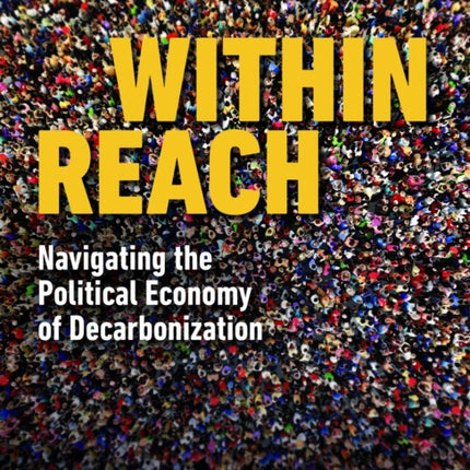 Within Reach  Navigating the Political Economy of