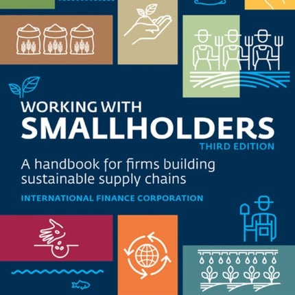Working with Smallholders  A Handbook for Firms