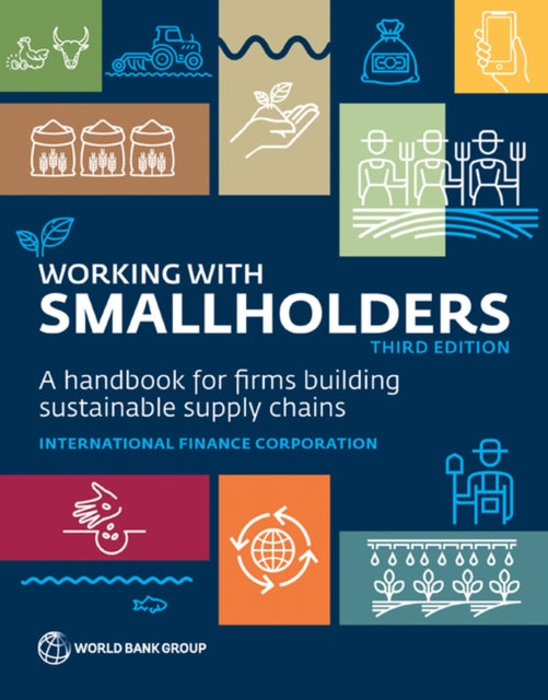 Working with Smallholders  A Handbook for Firms