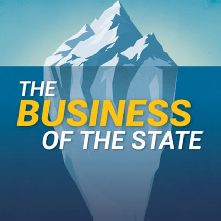 The Business of the State