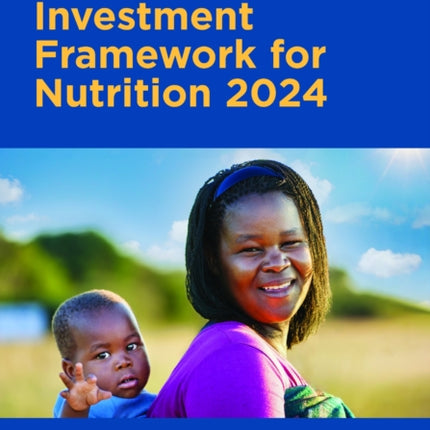 Investment Framework for Nutrition 2024
