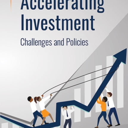 Accelerating Investment