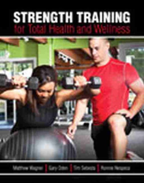 Strength Training for Total Health and Wellness