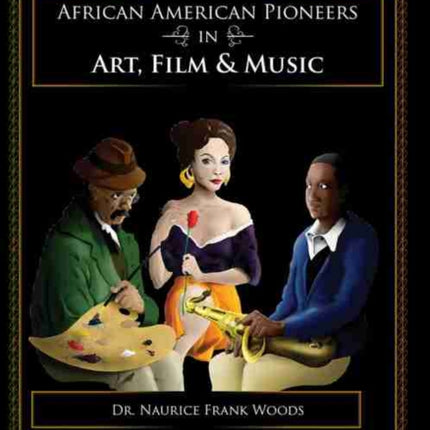 African American Pioneers in Art Film and Music