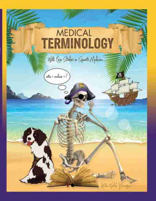 Medical Terminology with Case Studies in Sports Medicine