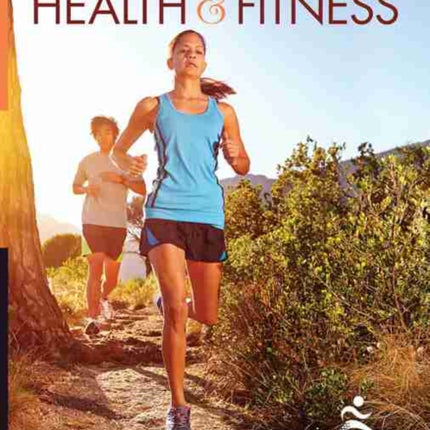The Science of Basic Health and Fitness