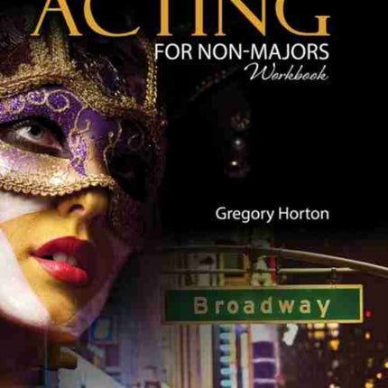 Acting for Non-Majors Workbook