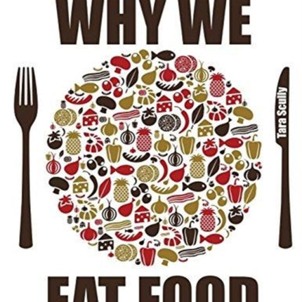 Why We Eat Food Preliminary Edition