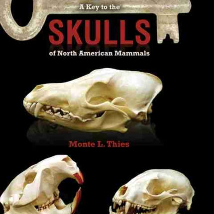 A Key to the Skulls of North American Mammals