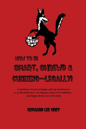 How to Be Smart Shrewd  Cunning  Legally
