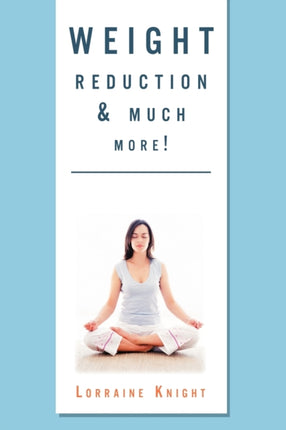 Weight Reduction  much more With Theta healing