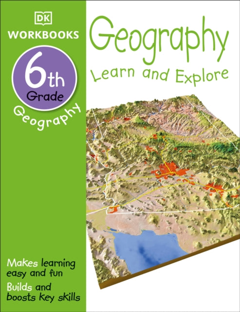 DK Workbooks: Geography, Sixth Grade: Learn and Explore