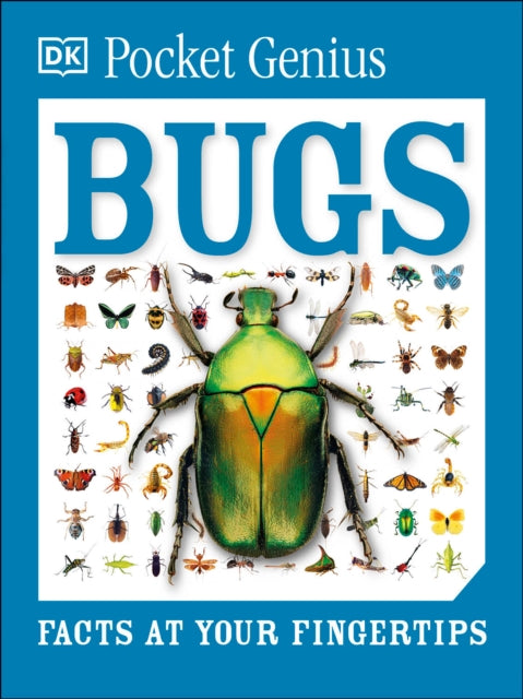 Pocket Genius: Bugs: Facts at Your Fingertips