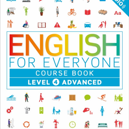 English for Everyone: Level 4: Advanced, Course Book: A Complete Self-Study Program