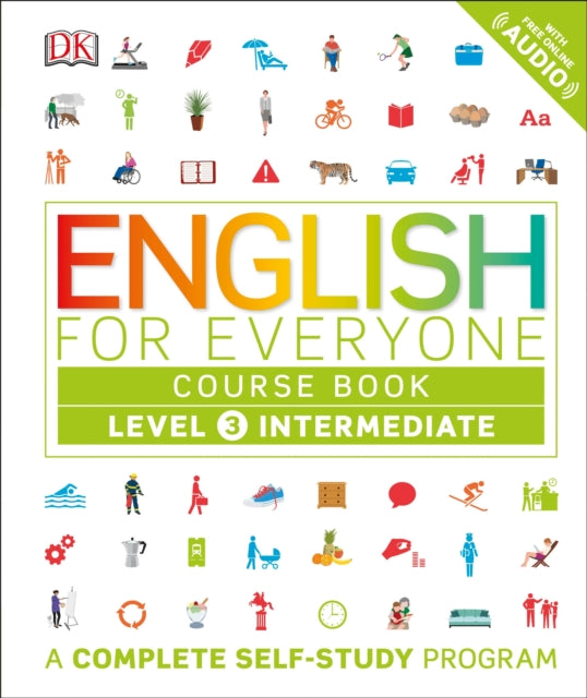 English for Everyone: Level 3: Intermediate, Course Book: A Complete Self-Study Program