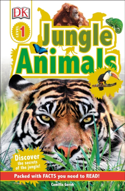 DK Readers L1: Jungle Animals: Discover the Secrets of the Jungle!